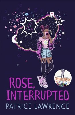 Rose Interrupted by Patrice Lawrence PAPERBACK 9781444940657