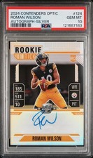 2024 CONTENDERS OPTIC AUTO-SILVER #124 ROMAN WILSON PSA 10