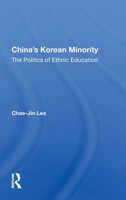 China's Korean Minority | The Politics Of Ethnic Education | Chae-Jin Lee | Buch