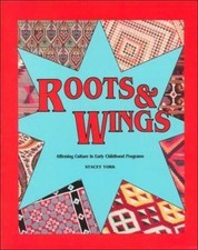 Roots and Wings : Affirming Culture in Early ...
