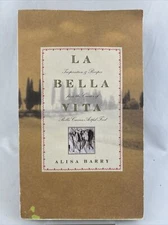 LA BELLA VITA Inspiration & Recipes by Alisa Barry Mediterranean Inspired Foods