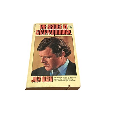 The Bridge at Chappaquiddick By Jack Olsen 1970 ace 1st edition paperback book