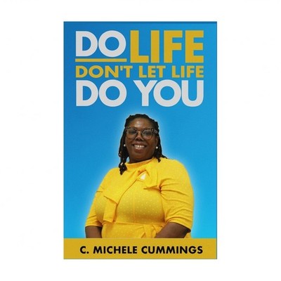 Do Life Don't Let Life Do You