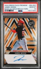 2024 LEAF PRESS PASS PREMIUM BASE JAMES WOOD GOLD REFLECTOR AUTO #/5 PSA 10