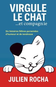 Virgule Le Chat... Et compagnie: Nouveauté. Un livr... | Buch | Zustand sehr gut