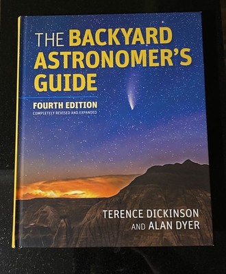 Backyard Astronomer's Guide by Terence Dickinson and Alan Dyer (2021, Hardcover)
