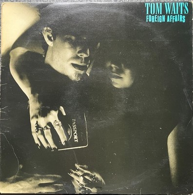 Tom Waits  Foreign Affairs 1977 Uk Asylum Vinyl Lp K 53068 With inner