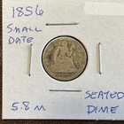 1856 Liberty Seated Silver Dime /Small Date