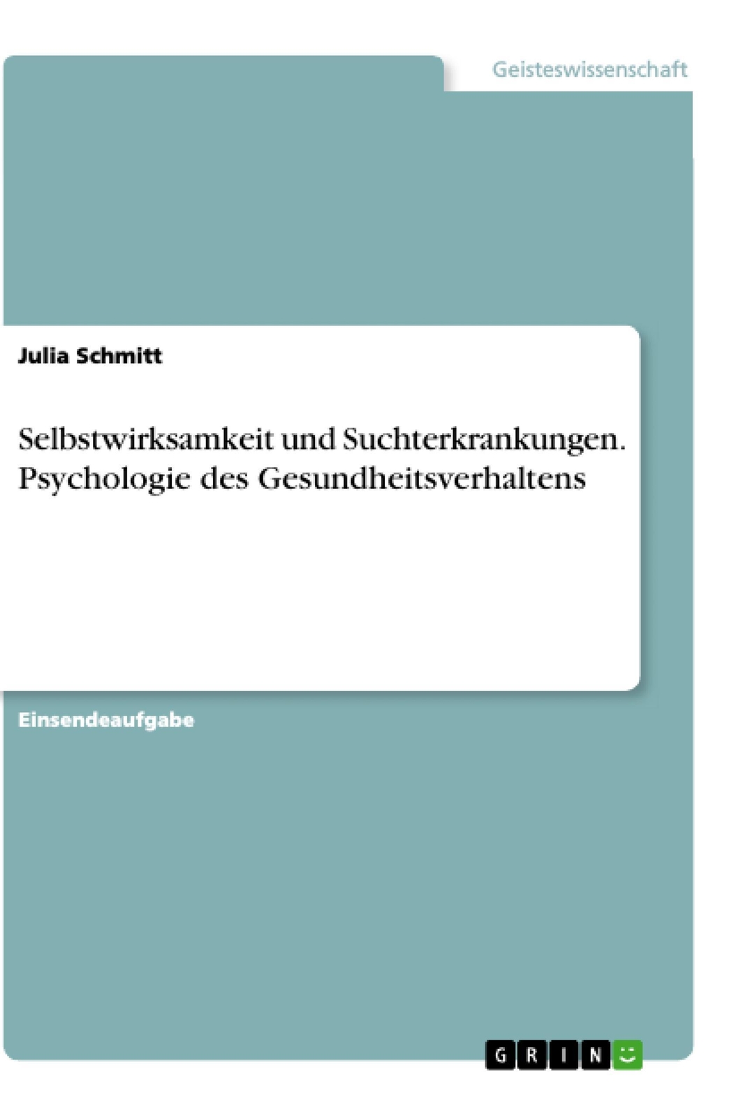 Thumbnail - Selbstwirksamkeit Und Suchterkrankungen. Psychologie Des