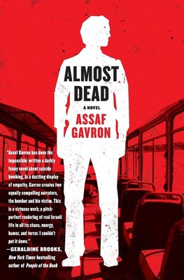 Fast tot: Ein Roman von Assaf Gavron (Englisch) Taschenbuch