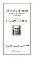 ÜBer Die Ketzerei Und Deren Bestrafung | Thomas Hobbes | Deutsch | Taschenbuch