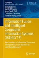 Information Fusion And Intelligent Geographic Information Systems (IF&IGIS'17) V