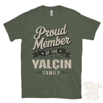 STOLZES MITGLIED DER YALÇIN FAMILIE T-SHIRT Nachname Nachname Erbe Abstammung