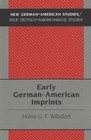 Early German-American Imprints by Heinz G. F Wilsdorf (Paperback, 1999)
