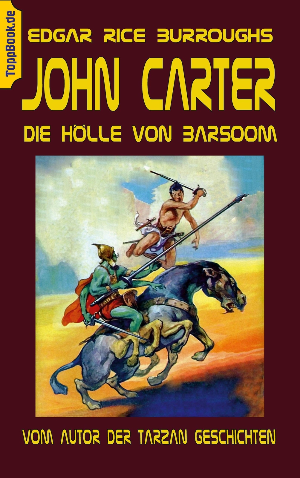 Thumbnail - John Carter - Die Hölle Von Baarsoom Vom Autor Der Tarzan Geschichten