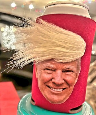 Donald J Trump Movable Hair Can KOZZIE Slip Cover For Drinks    Ships Next Day!