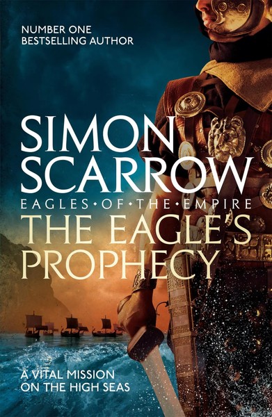 Simon Scarrow | The Eagle's Prophecy (Eagles Of The Empire 6) | Taschenbuch-image