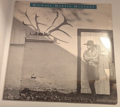 Michael Martin Murphy Lp-Tonight We Ride! New/Sealed!WB/1986!