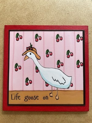 Silly Goose Cherries 4x4  Limited Edition Mounted Print On Wood  Life Goes On 