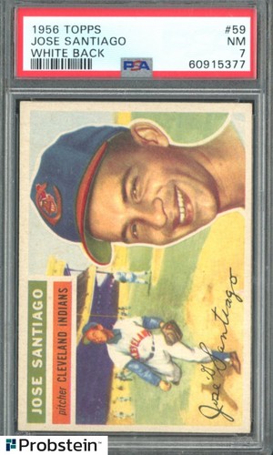 1956 Topps SETBREAK #59 Jose Santiago Cleveland Indians White Back PSA 7 NM