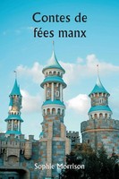 Contes De FéEs Manx | Sophie Morrison | Taschenbuch | FranzöSisch | 2024