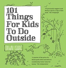 101 Things For Kids To Do Outside By Dawn Isaac