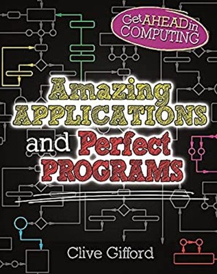 Get Ahead in Computing : Amazing Applications and Perfect Program