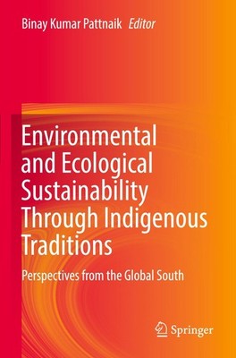 Environmental and Ecological Sustainability Through Indigenous Traditions,  ...