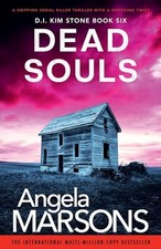 Dead Souls: A gripping serial killer thriller with a shock... by Marsons, Angela