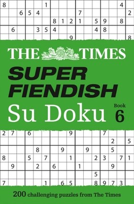 TIMES SUPER FIENDISH SU DOKU BOOK 6 by TIMES MIND GAMES Paperback Self Help