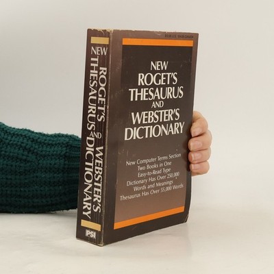 New Webster's Dictionary & Thesaurus Roget's.  |  R. F. Patterson