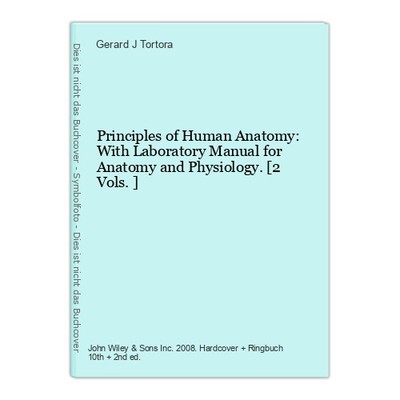 Principles of Human Anatomy: With Laboratory Manual for Anatomy and Physiology.