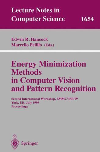 Lecture Notes in Computer Science Ser.: Energy Minimization Methods in ...