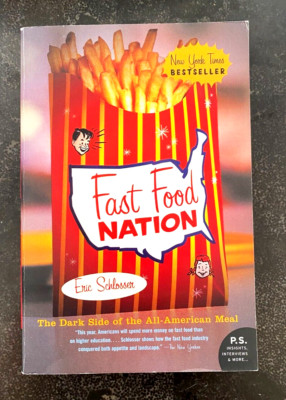 Fast Food Nation: The Dark Side of the... by Eric Schlosser (2002 ...