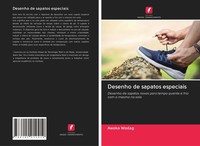 Awoke Wodag | Desenho De Sapatos Especiais | Taschenbuch | Portugiesisch (2020)