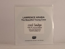 LAWRENCE ARABIA THE BEAUTIFUL YOUNG CREW (F46) 1 Track Promo CD Single including