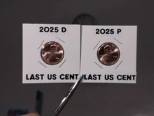 LAST CENT TO BE MADE 2025 SET OF P AND D LINCOLN CENTS. HOLDERS AND LABLES INC.