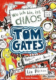 Tom Gates 01. Wo ich bin, ist Chaos: Ein Comic-Ro... | Buch | Zustand akzeptabel