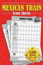 Mexican Train Score Sheets: 120+ Large Print Score Pads for Scorekeeping - Domin