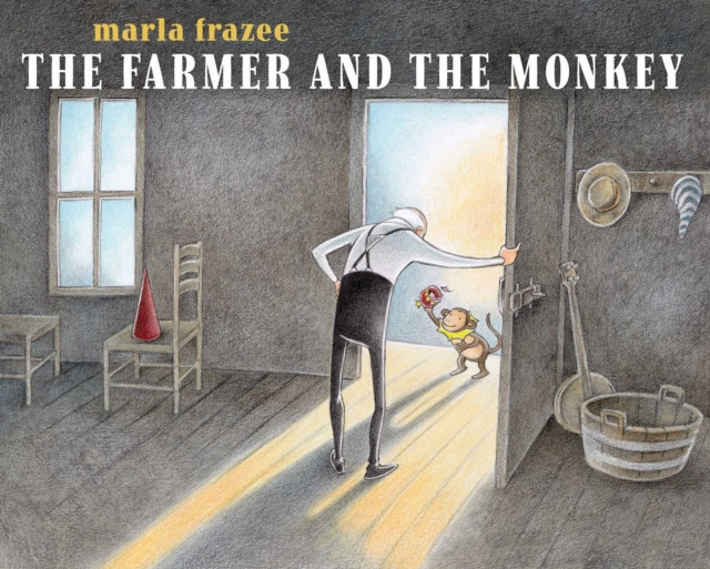 The Farmer and the Monkey by Marla Frazee (Hardback Book)