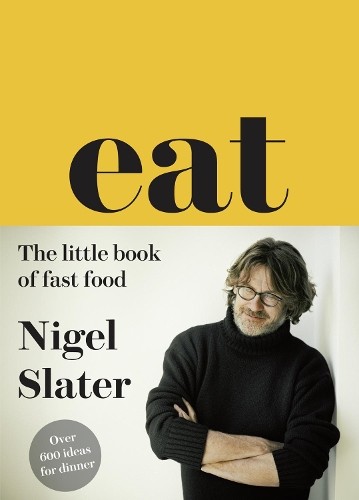 Eat – The Little Book of Fast Food by Nigel Slater (Hardback Book) - Image 4