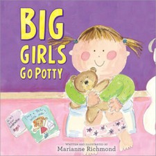 Big Girls Go Potty - Hardcover By Richmond, Marianne - VERY GOOD