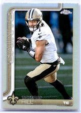 2025 NFL Topps Chrome Taysom Hill Refactor # 222 Saints