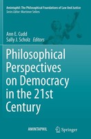 Philosophical Perspectives On Democracy In The 21St Century Ann E. Cudd