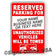 Reserved Parking YOUR NAME BUSINESS NAME TEXT HERE Sign Or Decal 6 SIZES towed