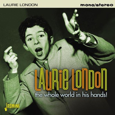 The Whole World In His Hands [ORIGINAL RECORDINGS REMASTERED] by Laurie London