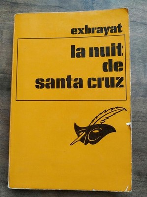 Exbrayat - La nuit de Santa Cruz/ Masque  1973