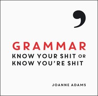 Grammar Know Your Shit Or Know You're Shit Joanne Adams Buch Englisch 2015