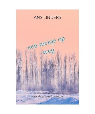 een meisje op weg: naar de sneeuwkoningin, Linders, Ans