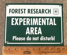 Vintage Forest Research EXPERIMENTAL AREA Steel Sign Single Sided Park Ranger